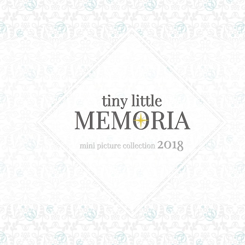 【イラスト集】ヒヅキカヲル『tiny little MEMORIA 2018』
