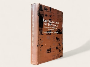 【SL100】【FIRST EDITION】LITERARY USES OF TYPOLOGY from the Late Middle Ages to the Present / EARL MINER