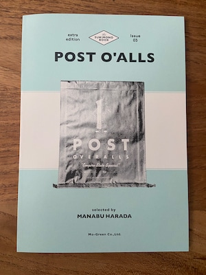 POST O'ALLS / THE SUKIMONO BOOK extra edition issue 03 - POST O'ALLS