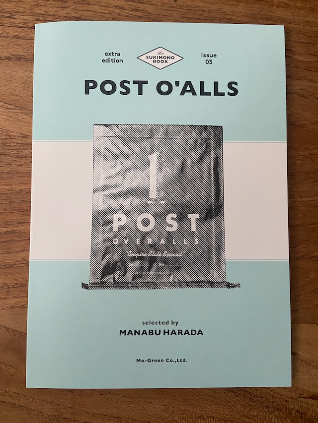 POST O'ALLS / THE SUKIMONO BOOK extra edition issue 03 - POST O'ALLS