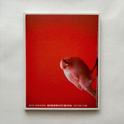 Birdwatching Ausstellungskatalog / Alex Hanimann