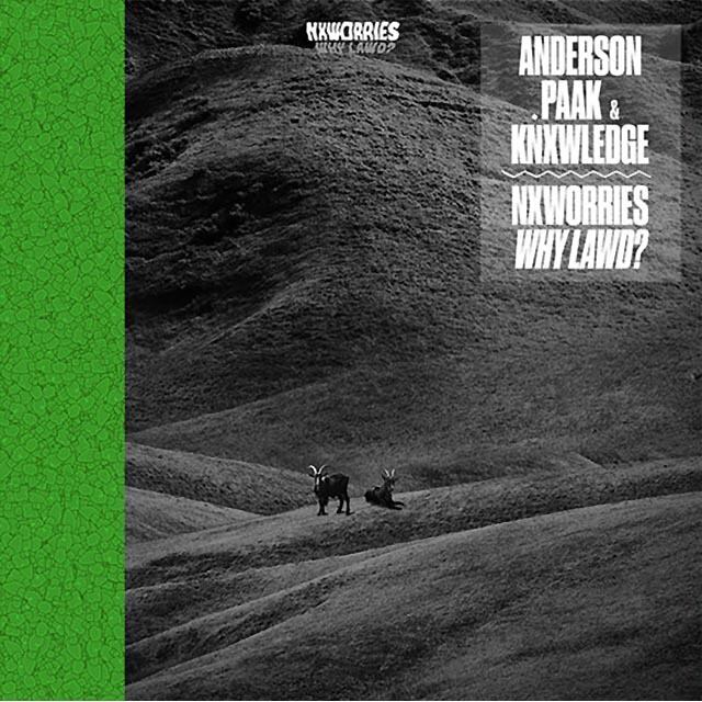 【LP】NxWorries (Anderson .Paak & Knxwledge) - Why Lawd?（ブラック ヴァイナル）