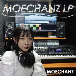 【CD】MOECHANZ LP/MOECHANZ