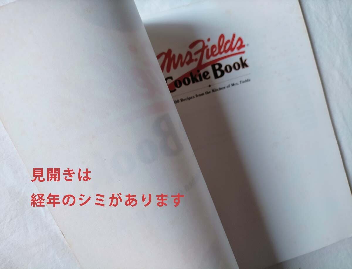 洋書レシピ本】Mrs. Fields Cookie Book: クッキー・ケーキレシピ100