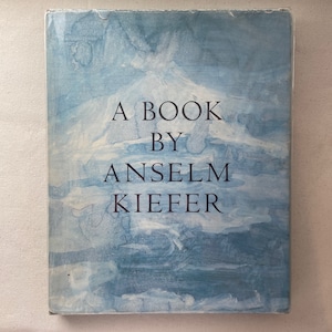 A Book by Anselm Kiefer /  アンゼルム・キーファー