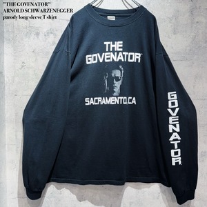 ”THE GOVENATOR”ARNOLD SCHWARZENEGGER parody long sleeve T shirt