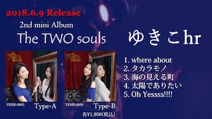 2ndミニアルバム【The TWO souls】