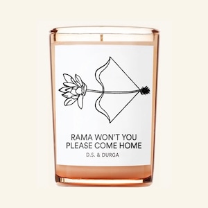 【D.S. & DURGA】CANDLE ''RAMA WON’T YOU PLEASE COME HOME''