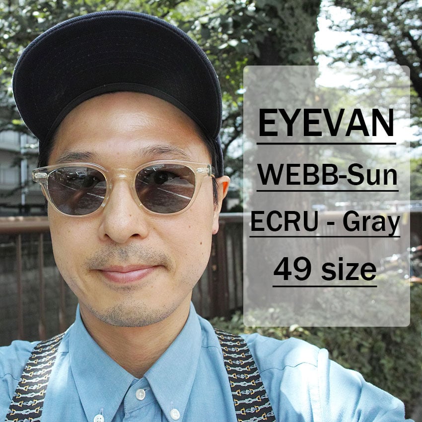 EYEVAN / WEBB SUN[49] / ECRU - Gray Polar エクリュ・クリア