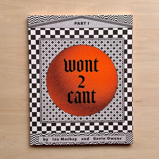 【ARTBOOK】Ian Mackay, Gavin Owens｜Wont 2 Cant: Part I