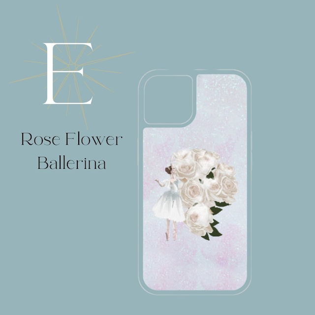 Ballerina Glitter case　 #E) Rose flower Ballerina