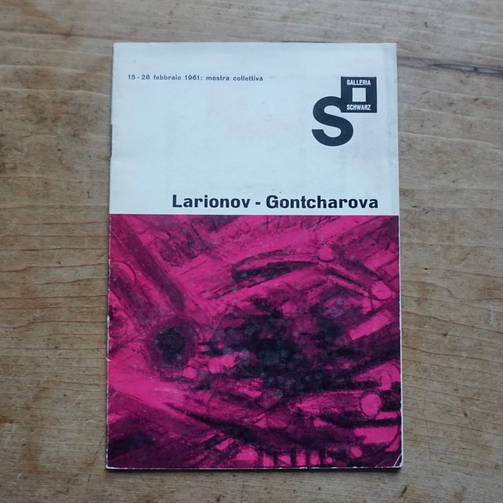 【絶版洋古書】ラリオノフ　ゴンチャロワ　Larionov - Gontcharova,  Galleria Schwarz, 1961i [310195011]