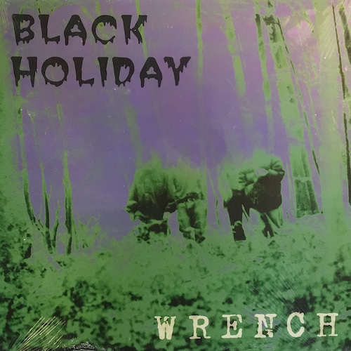 WRENCH - BLACK HOLIDAY