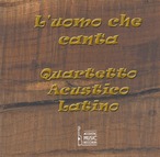 AMC1228 L'uomo che canta / Quartetto Acustico Latino (CD)