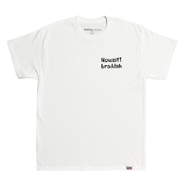 ハワイ Howzit! braddah Tシャツ