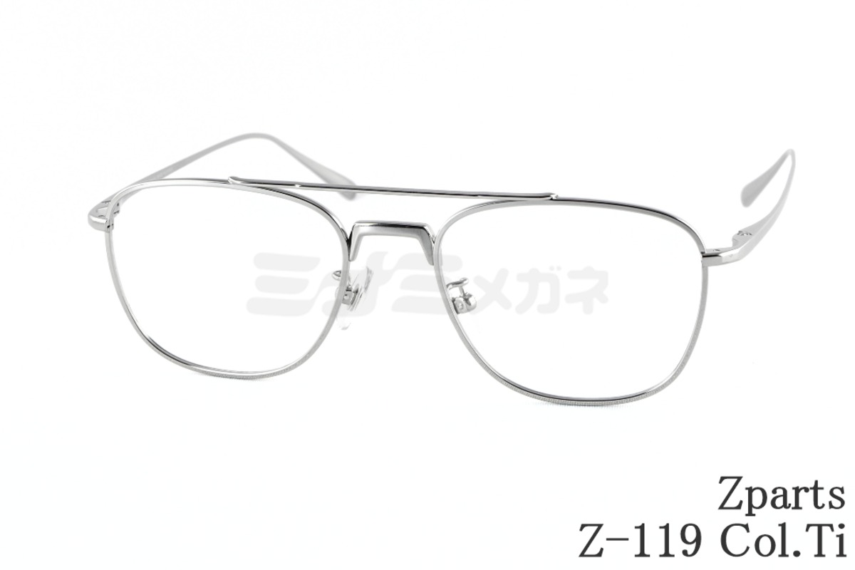 Zparts メガネ Z-119 Col.Ti ツーブリッジ スクエア クラシカル 眼鏡