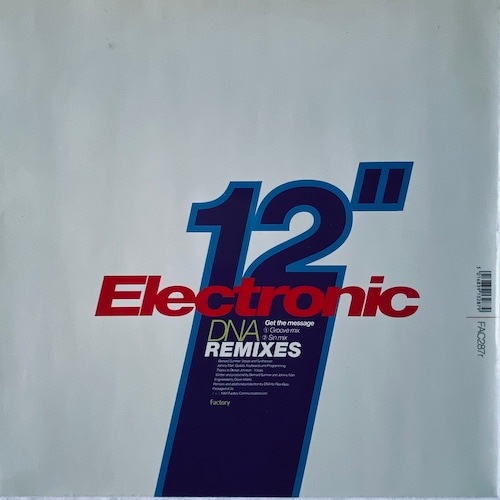 【12EP】Electronic ‎– Get The Message (DNA Remixes)