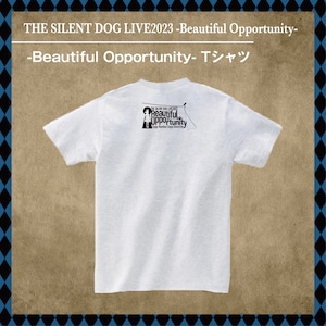 THE SILENT DOG LIVE2023-Beautiful Opportunity-Tシャツ(アッシュ)