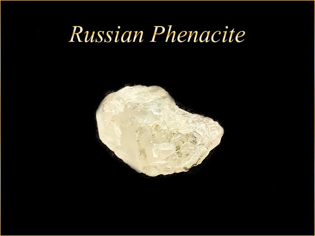 ロシア産フェナカイト原石M
