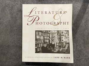 【VO062】Literature & Photography: Interactions 1840-1990 : A Critical Anthology /visual book