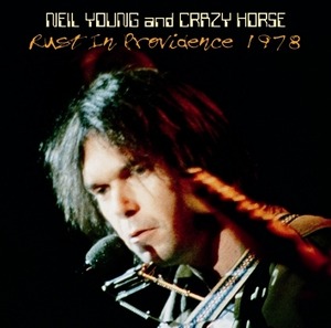 NEW NEIL YOUNG and CRAZY HORSE  - RUST IN PROVIDENCE 1978 　2CDR  Free Shipping