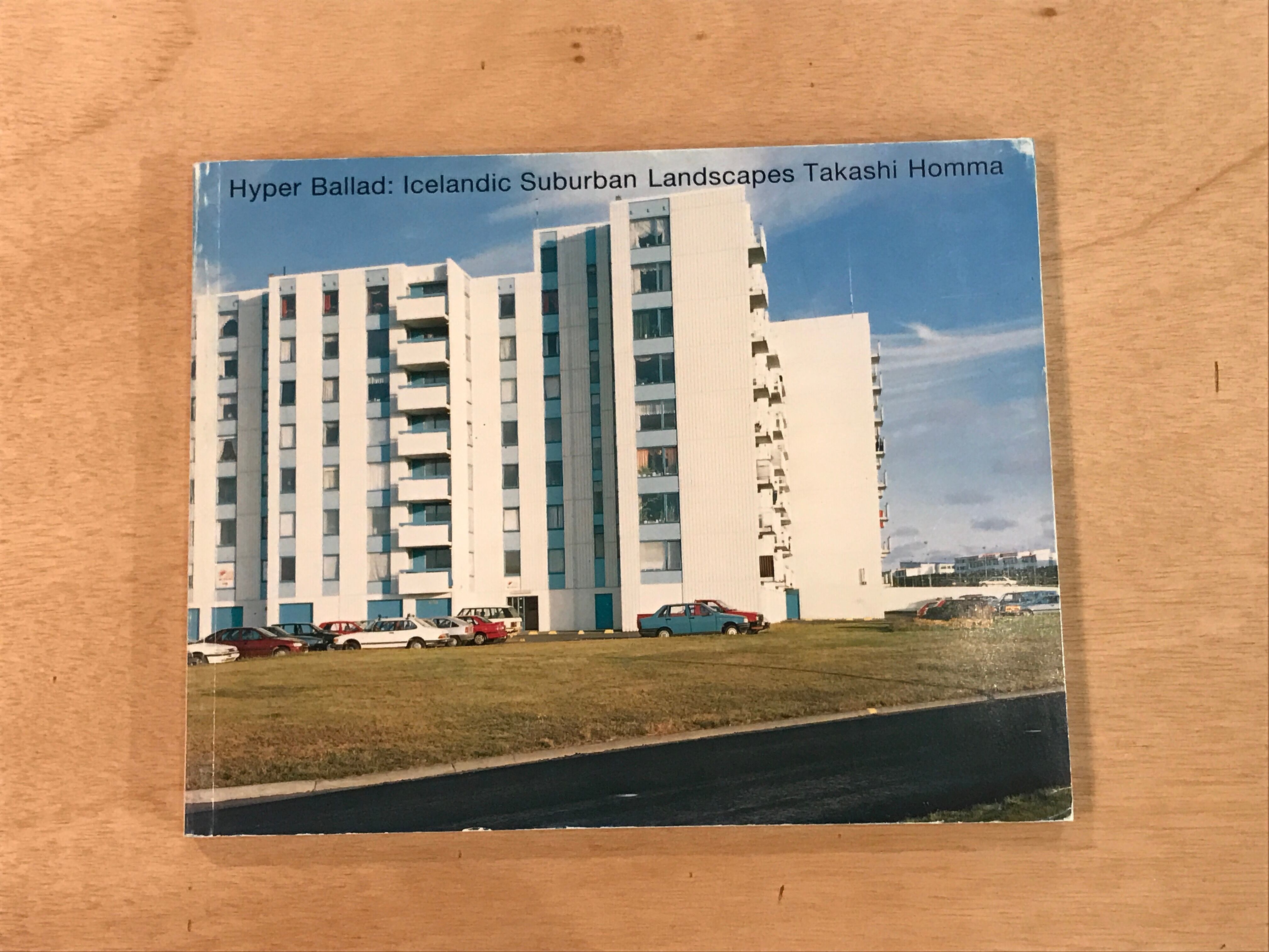 Hyper Ballad　ホンマタカシ ハイパーバラッド：アイスランドの郊外風景（6点組）Hyper Ballad