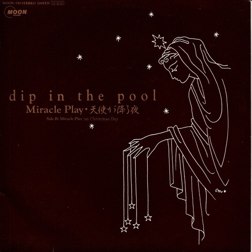 【7EP】dip in the pool（ディップ・イン・ザ・プール） – Miracle Play 天使が降る夜