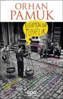 【トルコ語】オルハン・パムク / Kafamda Bir Tuhaflık オルハン・パムク Kafamda Bir Tuhaflık / Orhan Pamuk | Limon Books