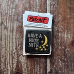 "Have A Nice Nite" Vintage Patch/ Black
