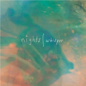 Nights / Whisper 