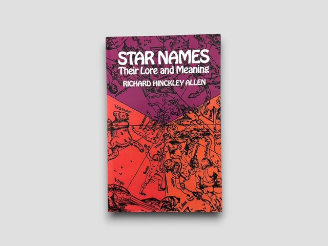 【SOE006】【DOVER EDITION】Star Names: Their Lore and Meaning(2018) /Richard Hinckley Allen
