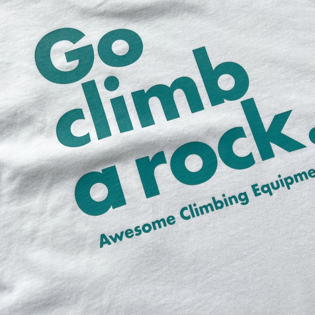 Go climb a rock TEE / WHITE