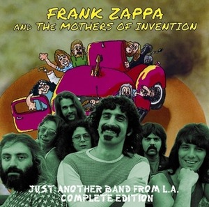 NEW FRANK ZAPPA  & THE MOTHERS OF INVENTION  - JUST ANOTHER BAND FROM L.A.: COMP. EDITTION 2CDR 　Free Shipping