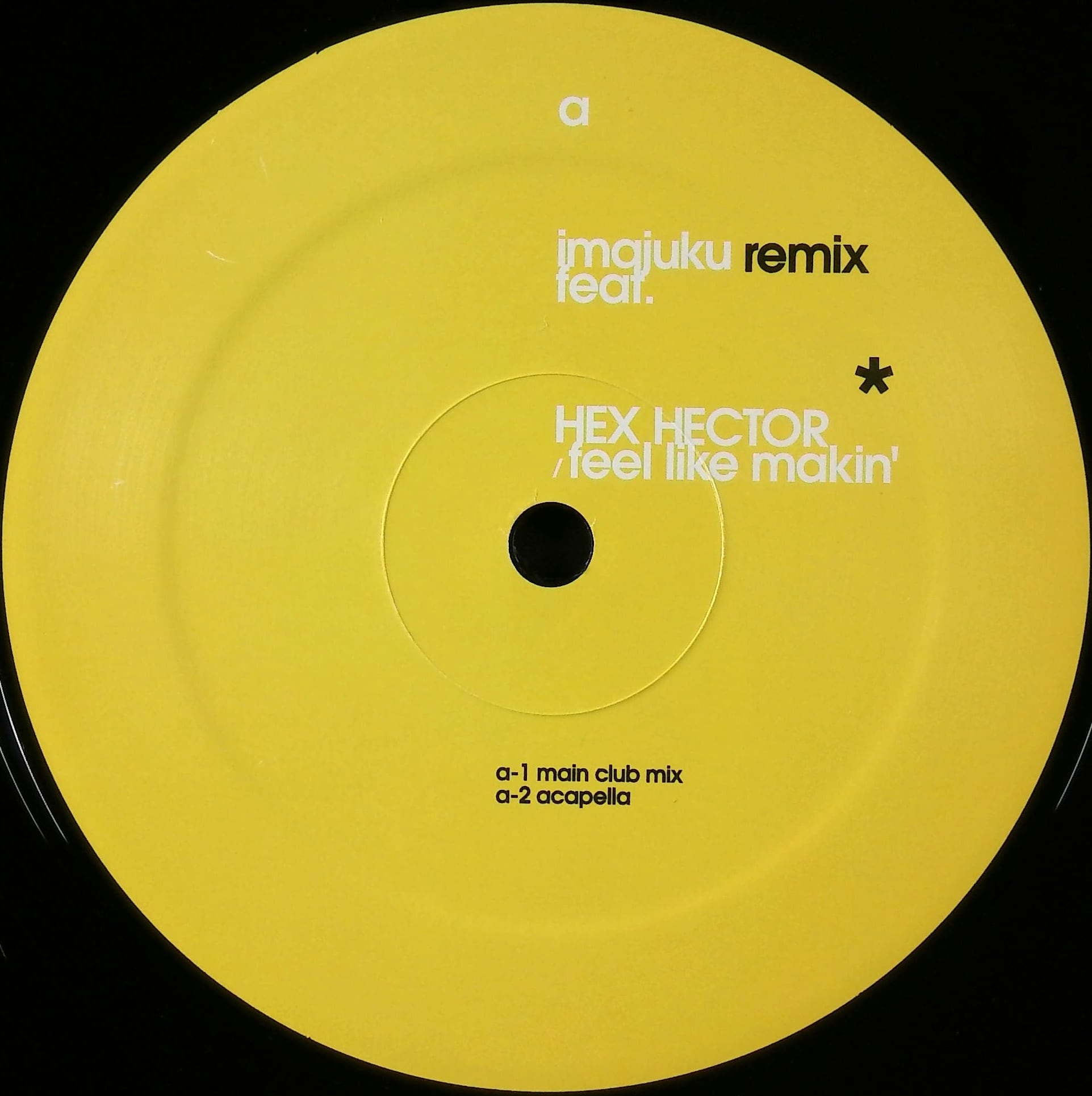DECLAIME illuninduzik 1999年リリースレコード 1999] Imajuku – Feel Like Makin' [Burger Inn Records] | Vehicle
