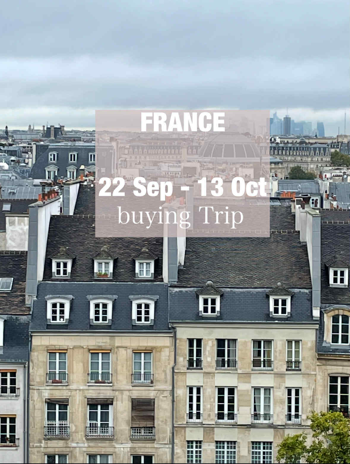 Buying Trip 秋の買付 【9/22~10/13】