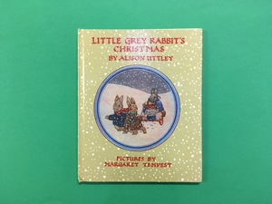 Little Gray Rabbit's Christmas｜Alison Uttley & Margaret Tempest (b066_B)