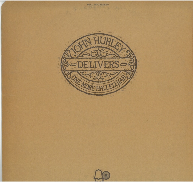 JOHN HURLEY / DELIVERS ONE MORE HALLELUJAH (LP) USA盤