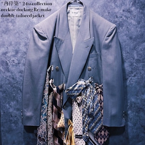 【doppio】"再倖築" 24ss collection necktie docking Re:make double tailored jacket