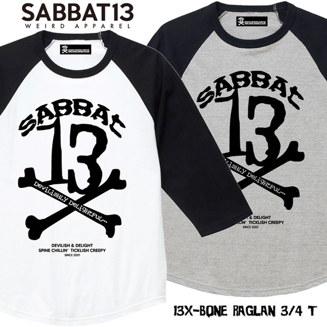 【予約品】SABBAT13 / サバトサーティーン / サバト13「13X-BONE RAGLAN 3/4 T」ラグランＴシャツ 七分袖 黒ブラック 白ホワイト グレー メンズレディース スカル ドクロ オーバーサイズ スケーター スケボー ストリート PUNKROCK パンクロック バンド ステージ衣装 Rogia