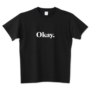 Okay. - white / Tシャツ - ブラック