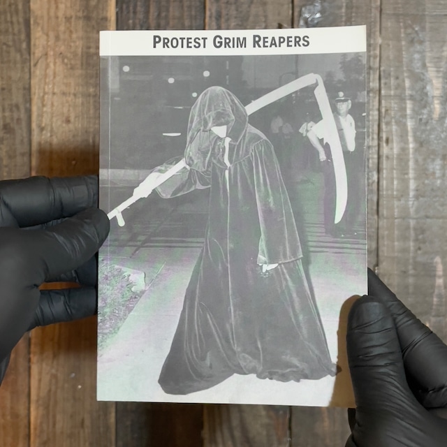 【ZINE】PROTEST GRIM REAPERS By Marc Fischer / Public Collectors