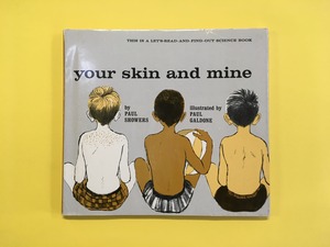 your skin and mine｜Paul Showers & Paul Galdone (b106_A)