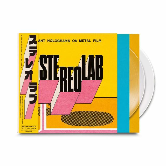 Stereolab / Instant Holograms On Metal Film（Ltd Clear 2LP w Japanese Obi）
