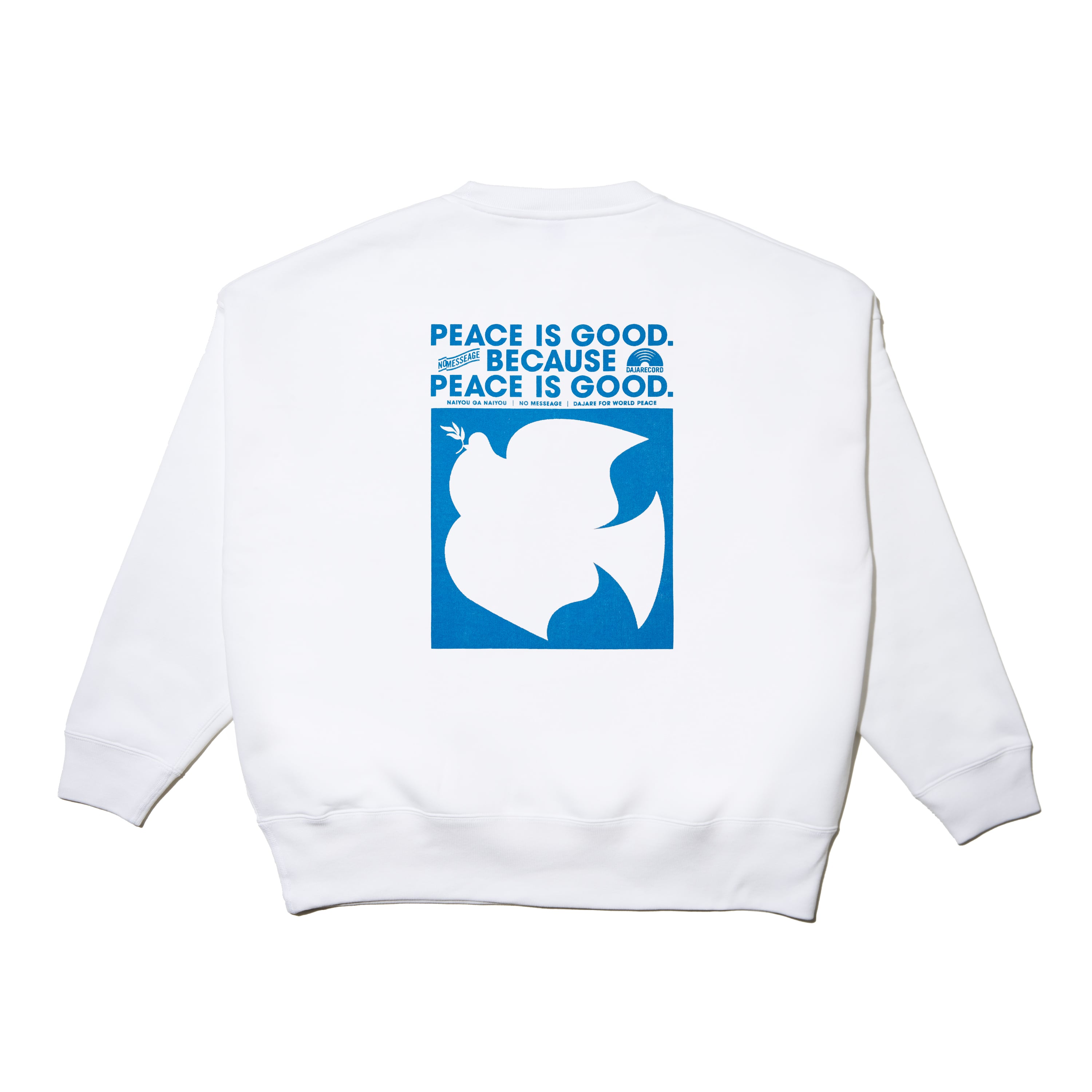 NO MESSAGE 2nd SWEAT "PEACE IS GOOD"