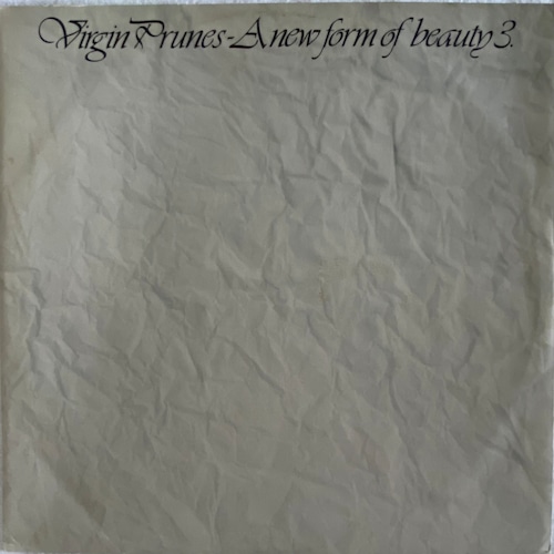 【12EP】Virgin Prunes ‎– A New Form Of Beauty 3.