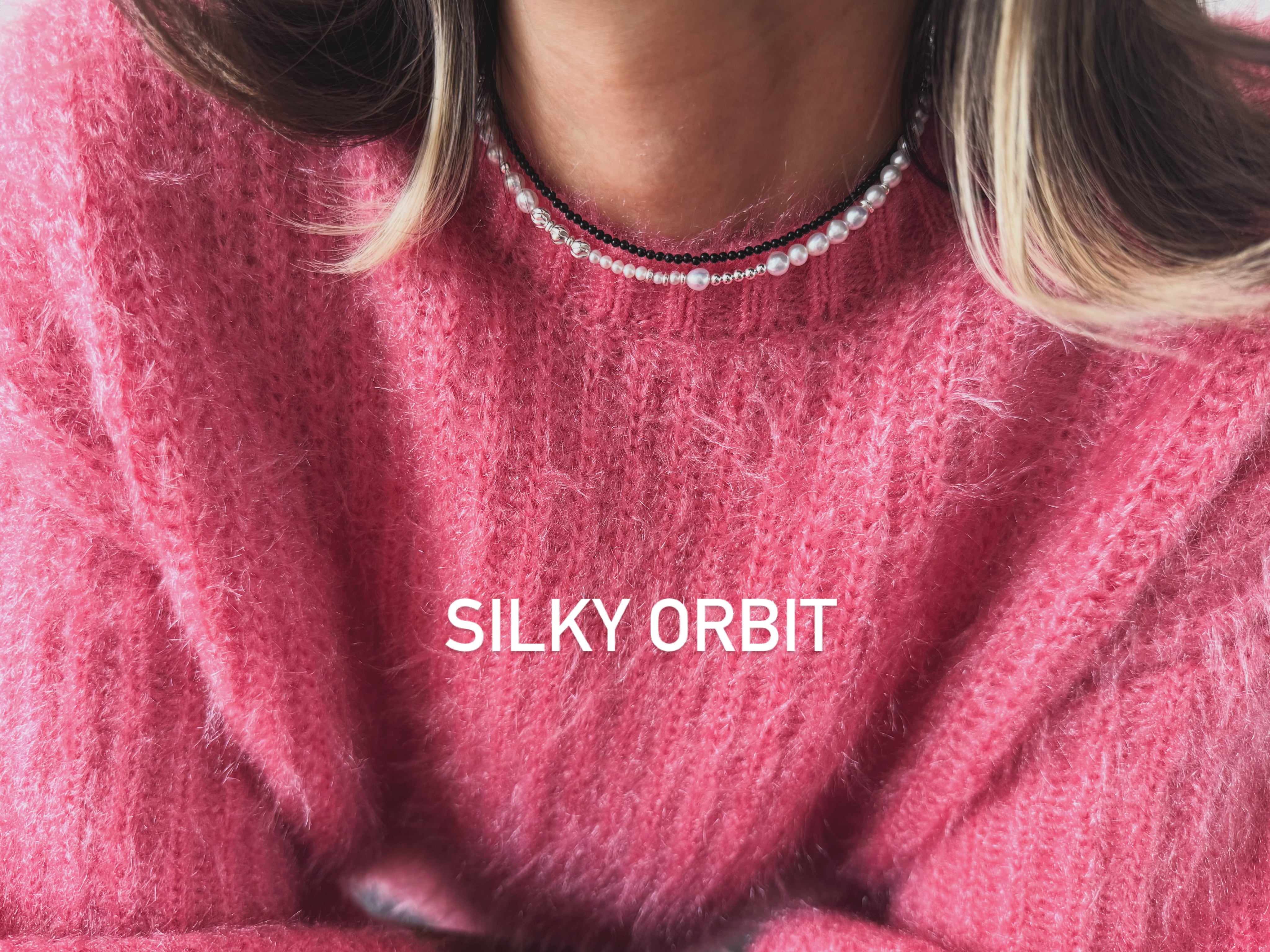 silky orbit