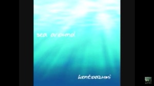 16th　配信限定シングル「sea around」(Official PV)