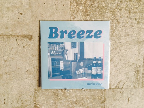 Kirin Trio / Breeze （７インチレコード）