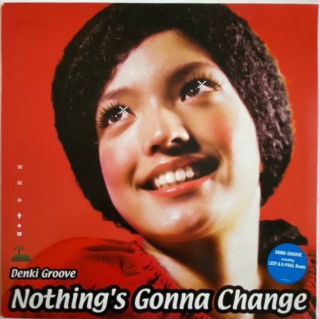 【12EP】電気グルーヴ – Nothing's Gonna Change