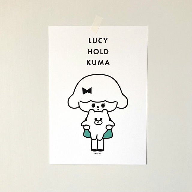 A4サイズポスター「LUCY HOLD KUMA」